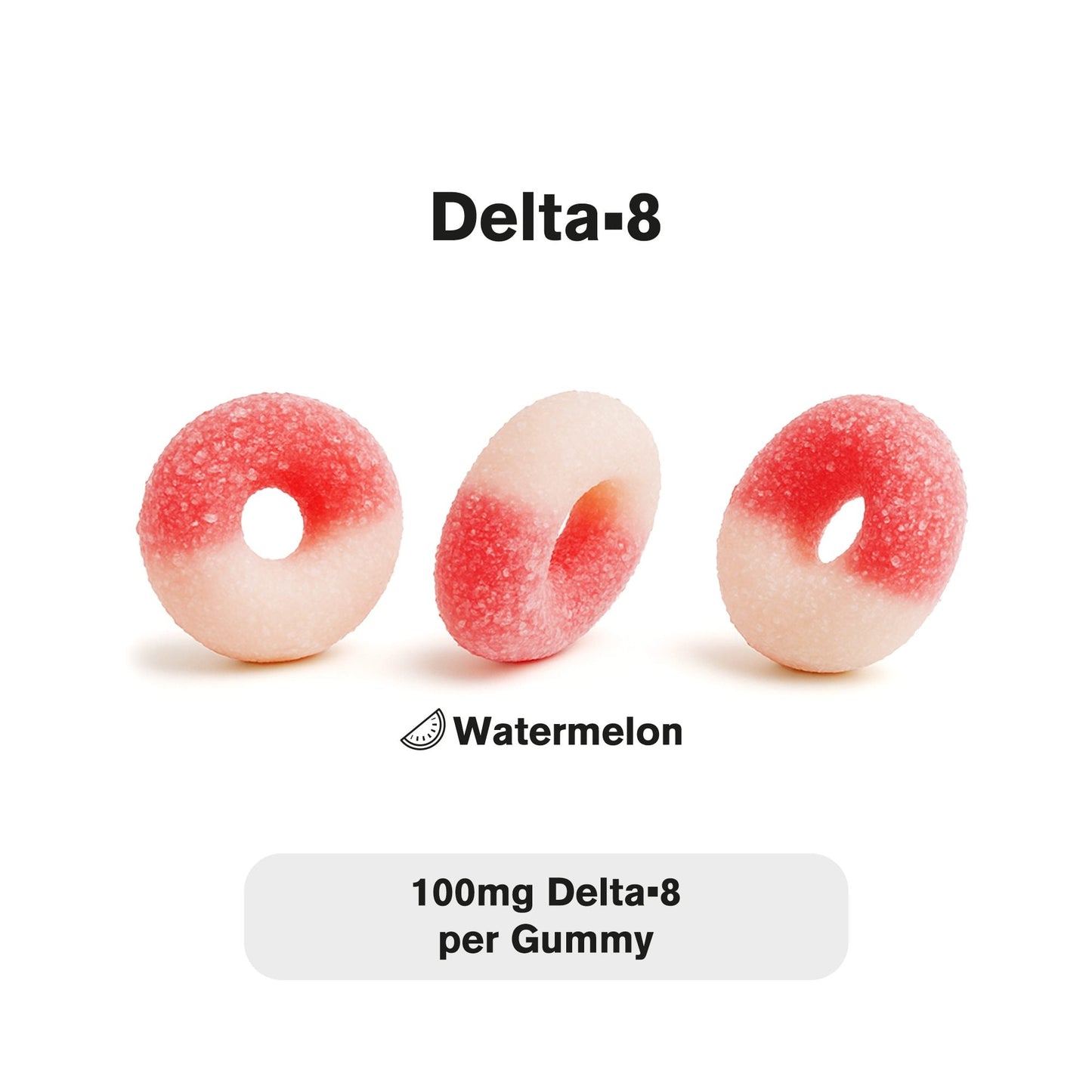 100mg Delta 8 Gummies - Sour Watermelon Rings - Chill Extreme