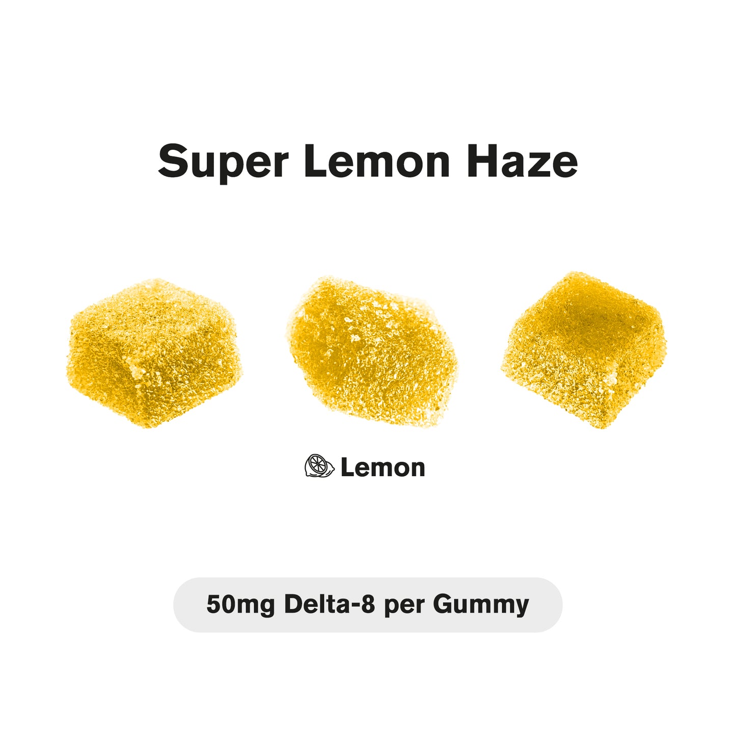 50mg D8 + Live Resin Gummies - Super Lemon Haze - Chill Extreme