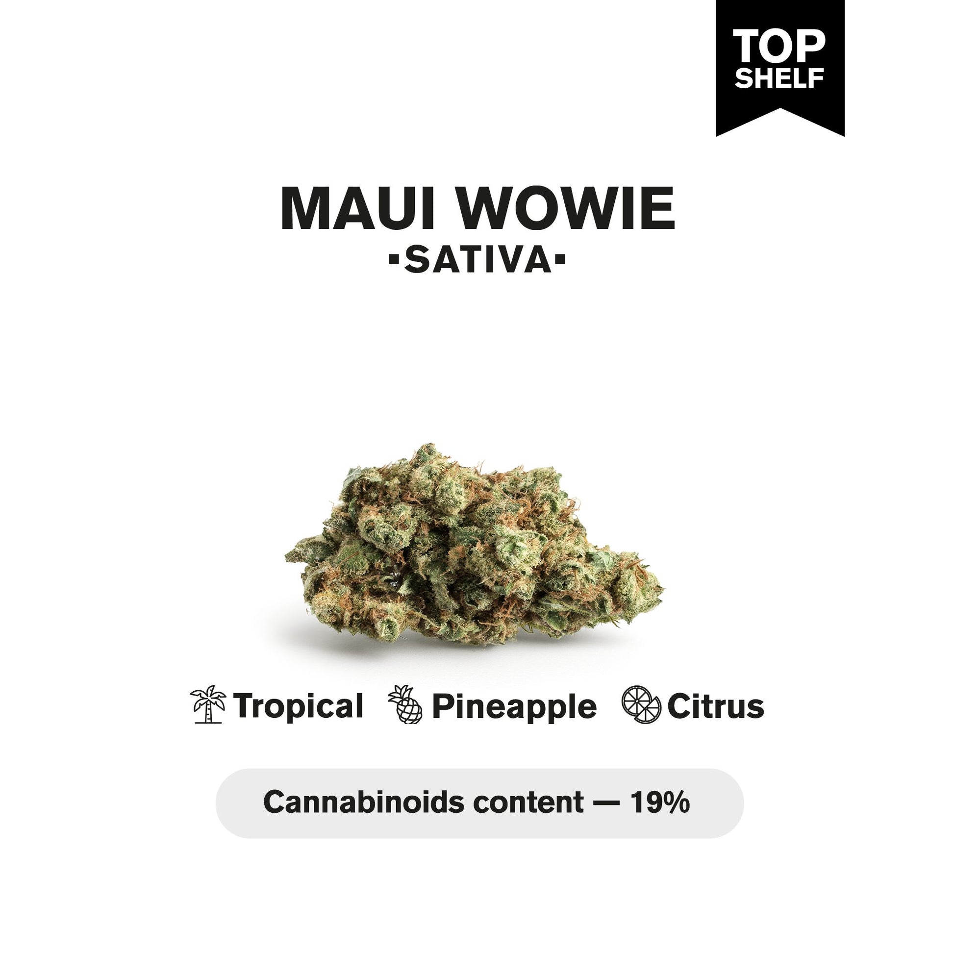 Maui Wowie Flower - Sativa - THCA